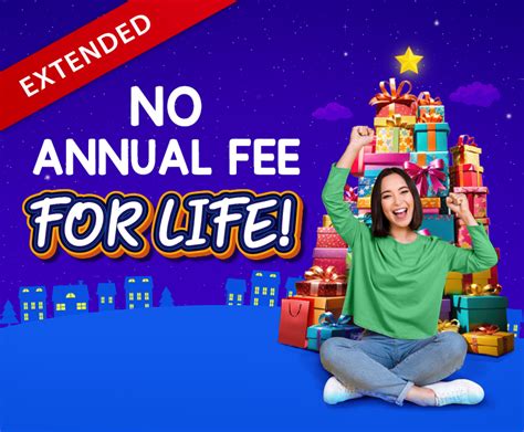 No Annual Fee For Life .